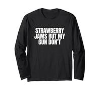 Strawberry Jams But My Gun Don't Funny Gen Z Meme Citation Blague Manche Longue