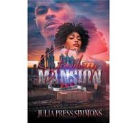 Strawberry Mansion A Philadelphia Story by Julia Press Simmons Julia Press Simmons (Auteur)