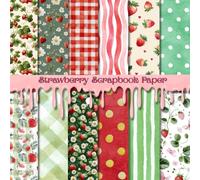 Strawberry Pattern Scrapbook Paper: Colorful Floral Decorative Sheets for DIY Crafts, Journaling, Albums, Invitations, Gift-wrapping: Premium Color ... Double sided, 12 Designs, 24 Sheets, 8 x 8"