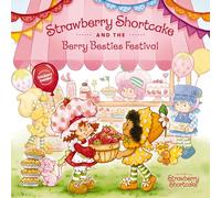 Strawberry Shortcake and the Berry Besties Festival