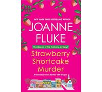 Strawberry Shortcake Murder: A Hannah Swensen Mystery