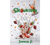 Strawberry Smoothie: The Tudor Jewels Series #1