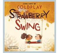 Strawberry Swing by Coldplay Coldplay (Auteur)