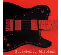 Strawberry Whiplash - Who's in Your Dreams