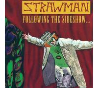 Strawman - Following the Sideshow (UK Import)