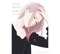 Stray Bullet Baby