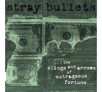 Stray Bullets - Sling & Arrows of Outrageous Fortune