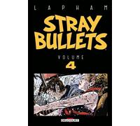 Stray Bullets T04 - David Lapham - Delcourt - cartonné - Comics
