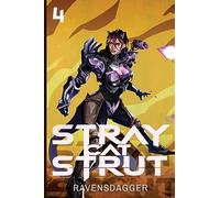 Stray Cat Strut 4: A Cyberpunk LitRPG