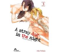 Stray Dog in the night - Tome 03 - Nobara Aiko - Boy's Love - broché - Manga
