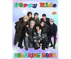 Stray Kids: Coloring Book for Kids, Teens & Adults. Cute Coloring Pages Illustrations For Adults To Chill, Unwind, And Relieve Stress