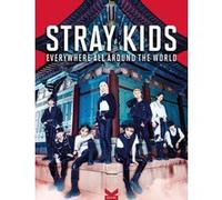 Stray Kids - Everywhere all around the world - French Edition Editions K-World (Auteur)