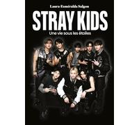 Stray Kids: Une vie sous les étoiles