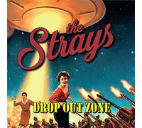 Strays, the - Drop Out Zone