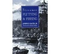 Streamer Fly Tying and Fishing Joseph D. Bates (Auteur)