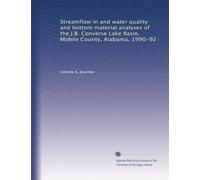 Streamflow in and water quality and bottom material analyses of the J.B. Converse Lake Basin, Mobile County, Alabama, 1990-92