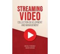 Streaming Video Collection Development And Management