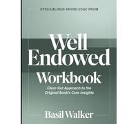 Streamlined Knowledge From Well Endowed: Clear-Cut Approach to the Core Insights