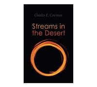Streams in the Desert: Recollections for Every Day
