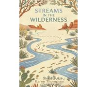 Streams in the Wilderness: A Journaling Journey