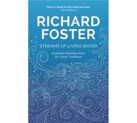 Streams of Living Water by Richard Foster Richard Foster (Auteur)
