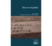 Street art et poésie - Hélène Gaillard - Presses Universitaires De Dijon - broché - Essai