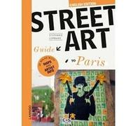 Street Art Guide to Paris (English edition) /anglais LOMBART STEPHANIE (Auteur)