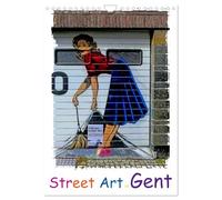 Street Art in Gent (Wandkalender 2026 DIN A4 hoch), CALVENDO Monatskalender: Lebendige Street Art in der historischen und modernen belgischen Stadt Gent.