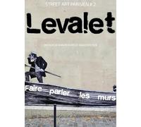 STREET ART PARISIEN 2 LEVALET FAIRE PARLER LES MURS