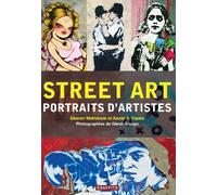 Street Art Portraits d'artistes (Nouvelle edition)