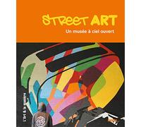 Street Art: Un musée à ciel ouvert
