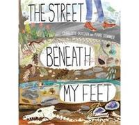 Street Beneath My Feet Charlotte Gullian, Yuval Zommer (Auteur)