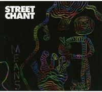 Street Chant - Means