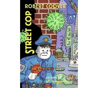 Street Cop Robert Coover (Auteur), Art Spiegelman (Auteur), Art Spiegelman (Illustration), Claro (Traduction)