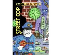 Street Cop Robert Coover (Auteur), Art Spiegelman (Auteur), Art Spiegelman (Illustration), Claro (Traduction)