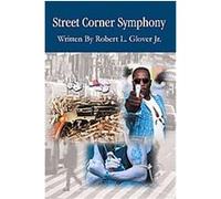 Street Corner Symphony Robert Glover (Auteur)