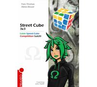 Street Cube 3x3 Rubik's cube, loisir et compétition - Thomas Yves - Praxeo - broché - Guide