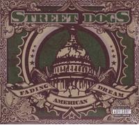 Street Dogs [+Dvd bonus] - Un rêve américain qui s'évanouit