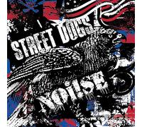 Street Dogs - Street Dogs/Noi!Se