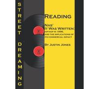 Street Dreaming: Reading Nas' 'It Was Written': Hip-Hop in 1996, & The Implications of its Commercial Impact