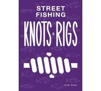 Street Fishing Knots and Rigs