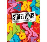 Street Fonts – Alphabets de graffiti du monde entier – Thames & Hudson