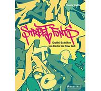 Street Fonts: Graffiti-Schriften von Berlin bis New York