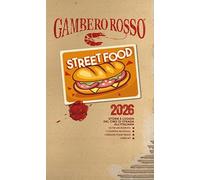 Street food 2026. Storie e luoghi del cibo di strada all'italiana