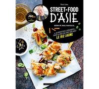 Thai King Liou – Street Food d'Asie – 40 recettes – Cartonné
