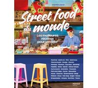 Street Food Tour Du Monde - Les Meilleures Recettes