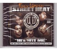 Street Heat 16's Wit Me