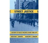 Street Justice Marilynn S. Johnson (Auteur)