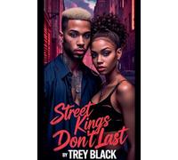 Street Kings Don't Last