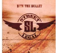 Street Legal - Bite The Bullet [Import]